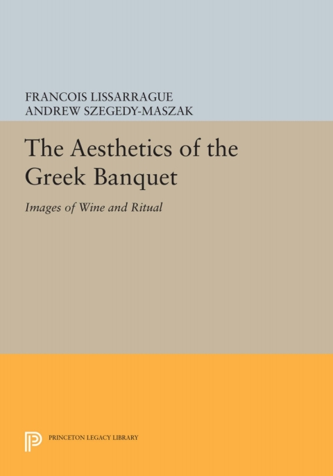 The Aesthetics of the Greek Banquet: Images of Wine and Ritual - FULL INSTANT DOWNLOAD | PDF DOCX EPUB