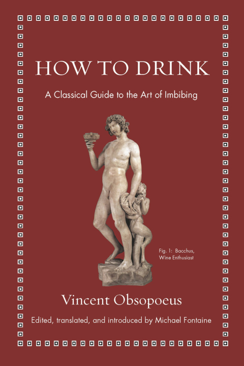 How to Drink: A Classical Guide to the Art of Imbibing - FULL INSTANT DOWNLOAD | PDF DOCX EPUB