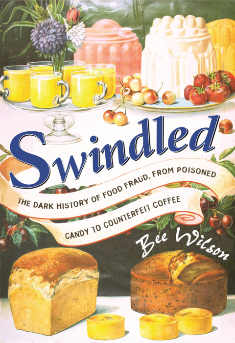 Swindled: The Dark History of Food Fraud, from Poisoned Candy to Counterfeit Coffee - FULL INSTANT DOWNLOAD | PDF DOCX EPUB