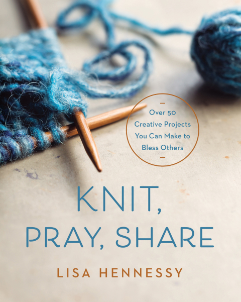 Knit, Pray, Share: Over 50 Creative Projects You Can Make to Bless Others - FULL INSTANT DOWNLOAD | PDF DOCX EPUB