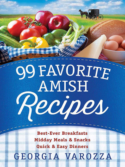 99 Favorite Amish Recipes - FULL INSTANT DOWNLOAD | PDF DOCX EPUB