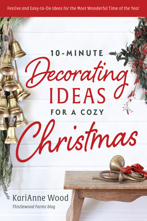 10-Minute Decorating Ideas for a Cozy Christmas: Festive and Easy-to-Do Ideas for the Most Wonderful Time of the Year - FULL INSTANT DOWNLOAD | PDF DOCX EPUB