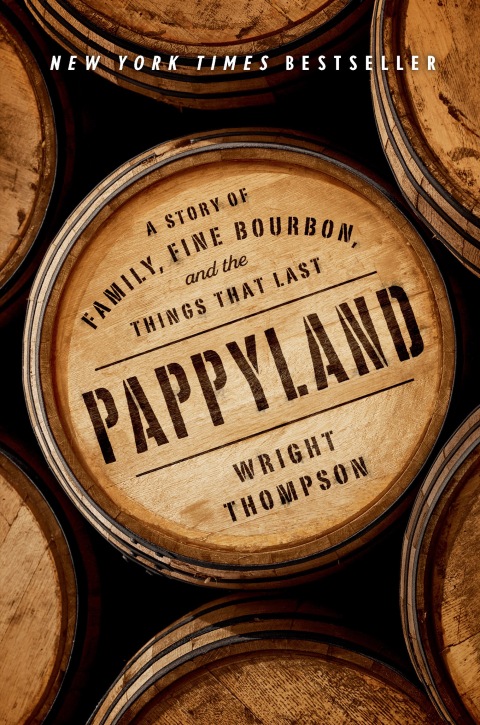 Pappyland: A Story of Family, Fine Bourbon, and the Things That Last - FULL INSTANT DOWNLOAD | PDF DOCX EPUB
