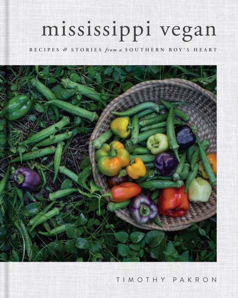 Mississippi Vegan: Recipes and Stories from a Southern Boy's Heart: A Cookbook - FULL INSTANT DOWNLOAD | PDF DOCX EPUB