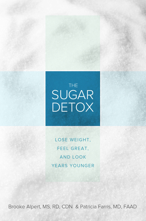 The Sugar Detox: Lose Weight, Feel Great, and Look Years Younger - FULL INSTANT DOWNLOAD | PDF DOCX EPUB