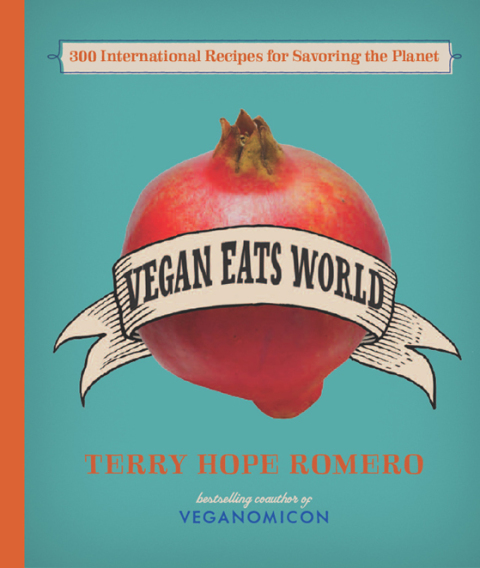Vegan Eats World: 300 International Recipes for Savoring the Planet - FULL INSTANT DOWNLOAD | PDF DOCX EPUB