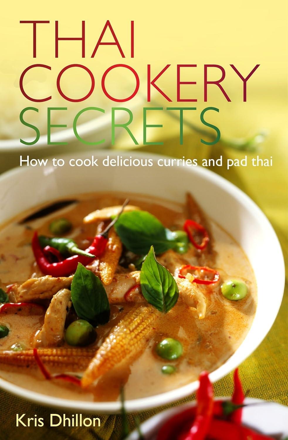 Thai Cookery Secrets: How to cook delicious curries and pad thai - FULL INSTANT DOWNLOAD | PDF DOCX EPUB