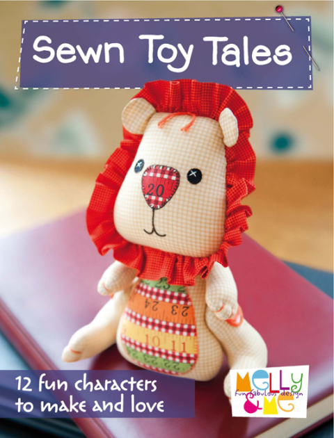 Sewn Toy Tales: 12 Fun Characters to Make and Love - FULL INSTANT DOWNLOAD | PDF DOCX EPUB