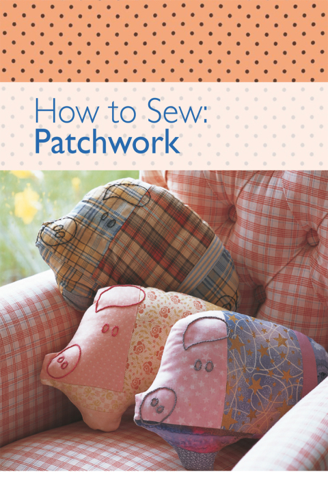 How to Sew - Patchwork - FULL INSTANT DOWNLOAD | PDF DOCX EPUB