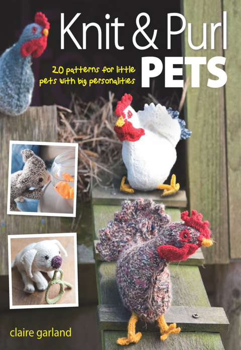 Knit & Purl Pets: 20 Patterns for Little Pets with Big Personalities, 1st Edition - FULL INSTANT DOWNLOAD | PDF DOCX EPUB