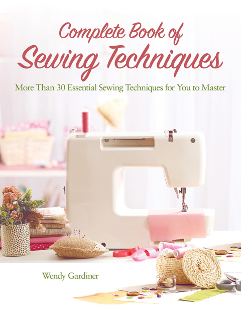 Complete Book of Sewing Techniques: More Than 30 Essential Sewing Techniques for You to Master - FULL INSTANT DOWNLOAD | PDF DOCX EPUB