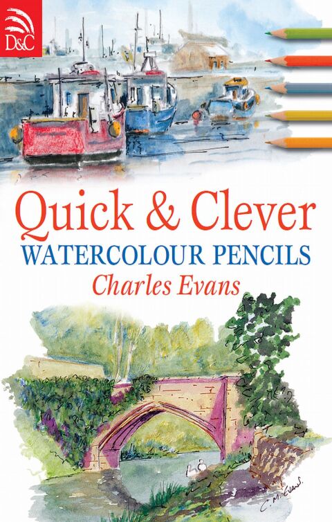 Quick & Clever Watercolour Pencils - FULL INSTANT DOWNLOAD | PDF DOCX EPUB