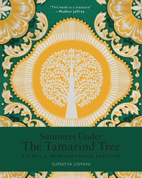 Summers Under the Tamarind Tree: Recipes and memories from Pakistan - FULL INSTANT DOWNLOAD | PDF DOCX EPUB