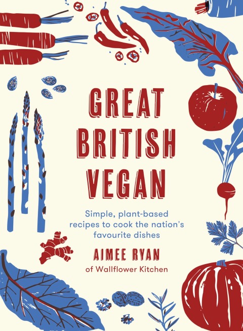 Great British Vegan: Simple, plant-based recipes to cook the nation's favourite dishes - FULL INSTANT DOWNLOAD | PDF DOCX EPUB