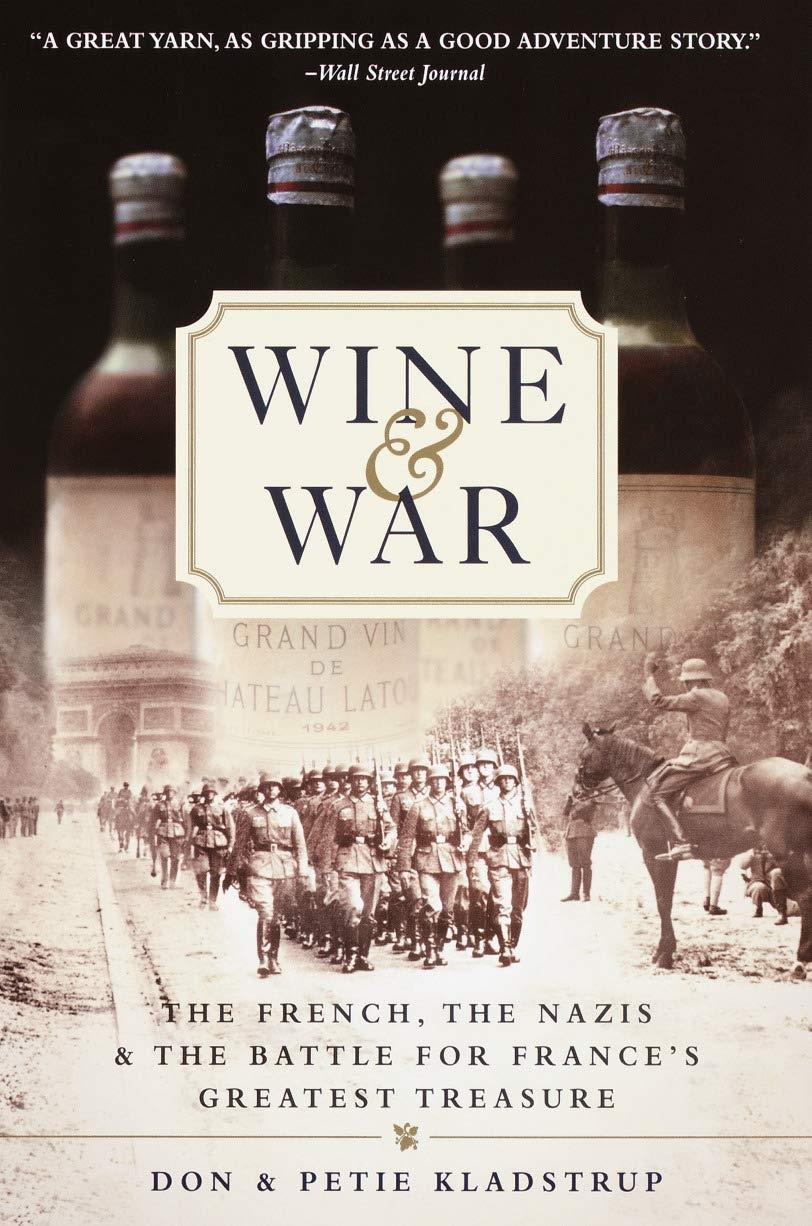 Wine and War: The French, the Nazis, and the Battle for France's Greatest Treasure - FULL INSTANT DOWNLOAD | PDF DOCX EPUB