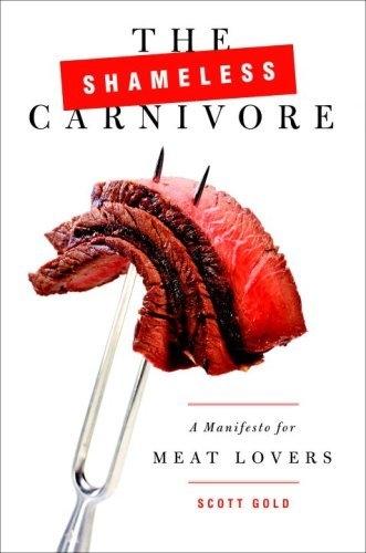 The Shameless Carnivore: A Manifesto for Meat Lovers - FULL INSTANT DOWNLOAD | PDF DOCX EPUB