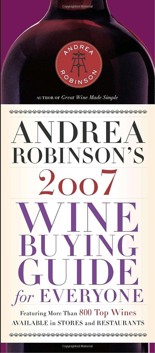 Andrea Robinson's 2007 Wine Buying Guide for Everyone - FULL INSTANT DOWNLOAD | PDF DOCX EPUB
