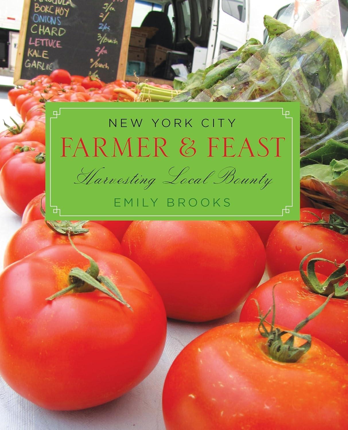 New York City Farmer & Feast: Harvesting Local Bounty, 1st Edition - FULL INSTANT DOWNLOAD | PDF DOCX EPUB