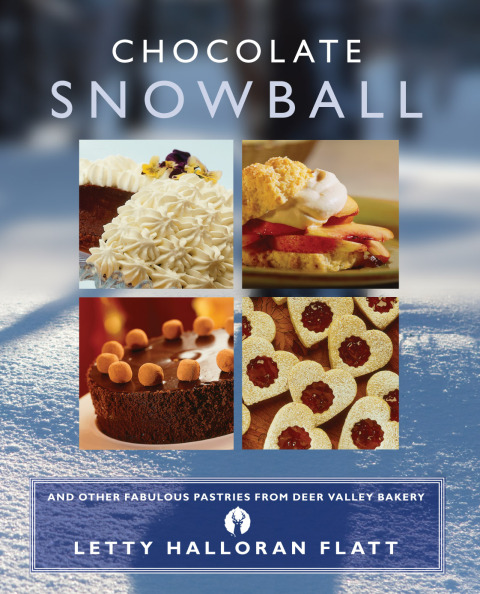Chocolate Snowball: and Other Fabulous Pastries from Deer Valley Baker, 2nd Edition - FULL INSTANT DOWNLOAD | PDF DOCX EPUB