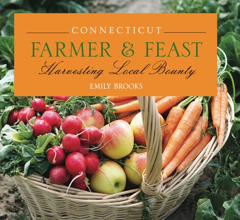 Connecticut Farmer & Feast: Harvesting Local Bounty, 1st Edition - FULL INSTANT DOWNLOAD | PDF DOCX EPUB