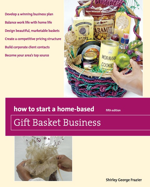 How to Start a Home-Based Gift Basket Business, 5th Edition - FULL INSTANT DOWNLOAD | PDF DOCX EPUB