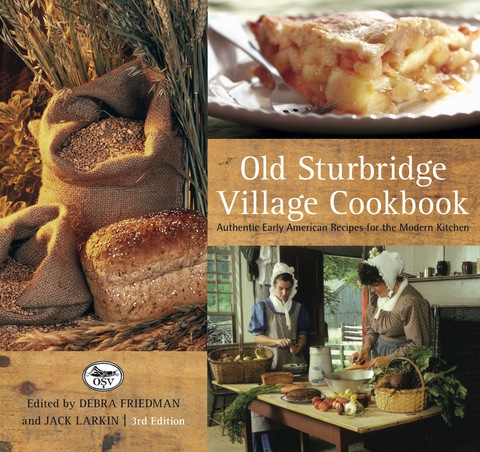 Old Sturbridge Village Cookbook: Authentic Early American Recipes for the Modern Kitchen, 3rd Edition - FULL INSTANT DOWNLOAD | PDF DOCX EPUB