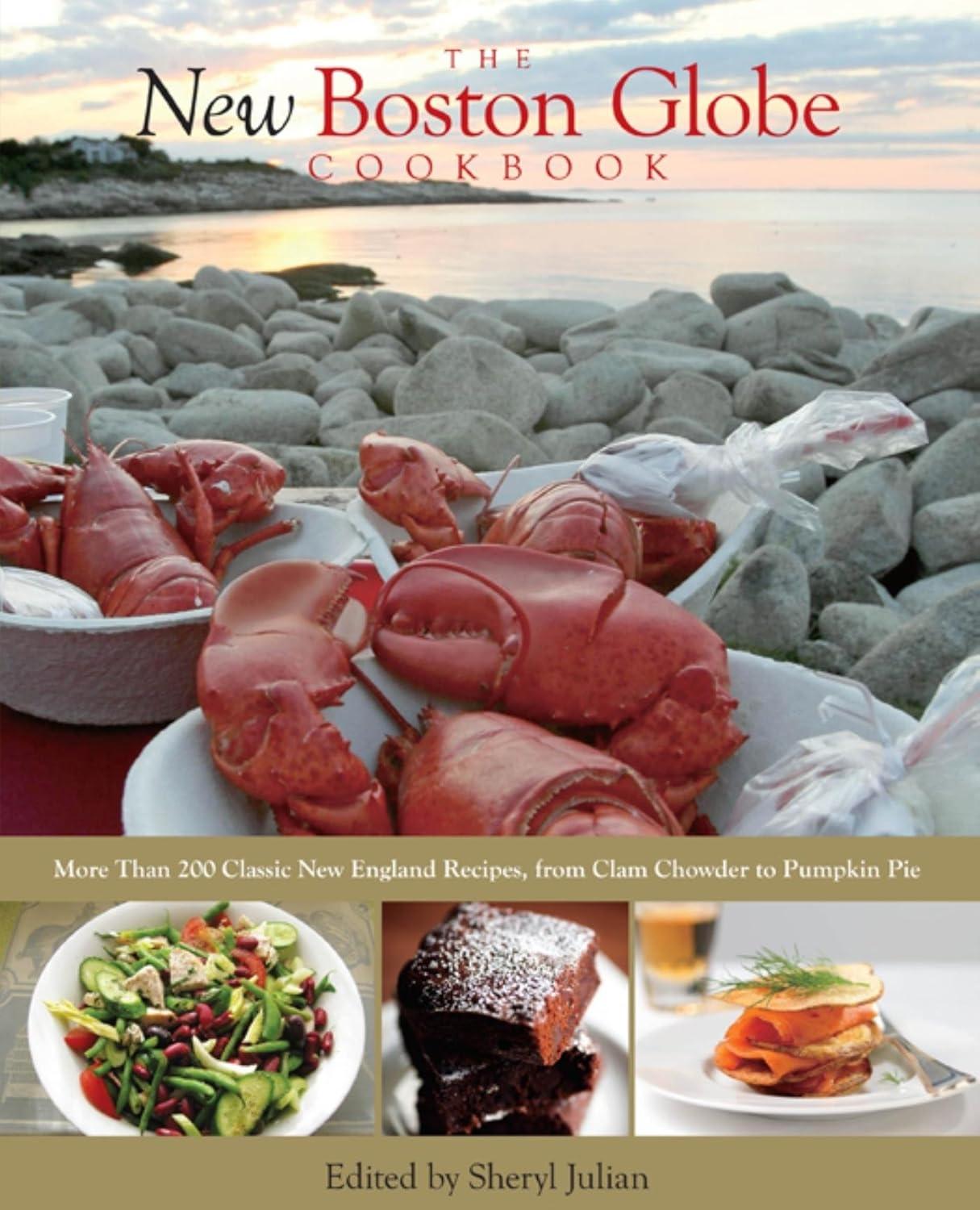New Boston Globe Cookbook: More than 200 Classic New England Recipes, From Clam Chowder to Pumpkin Pie, 1st Edition - FULL INSTANT DOWNLOAD | PDF DOCX EPUB