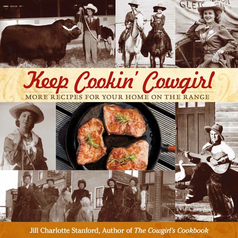 Keep Cookin' Cowgirl: More Recipes for Your Home on the Range, 1st Edition - FULL INSTANT DOWNLOAD | PDF DOCX EPUB