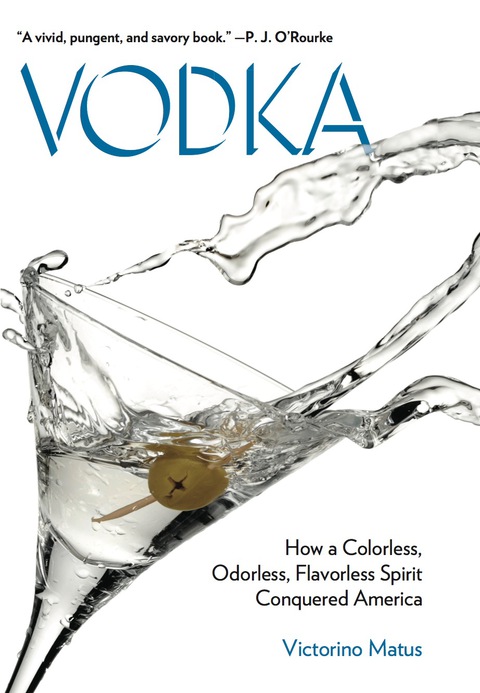 Vodka: How a Colorless, Odorless, Flavorless Spirit Conquered America - FULL INSTANT DOWNLOAD | PDF DOCX EPUB