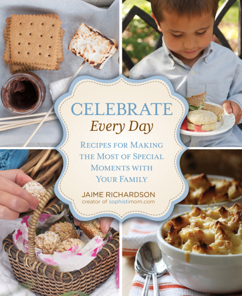 Celebrate Every Day: Recipes For Making The Most Of Special Moments With Your Family, 1st Edition - FULL INSTANT DOWNLOAD | PDF DOCX EPUB