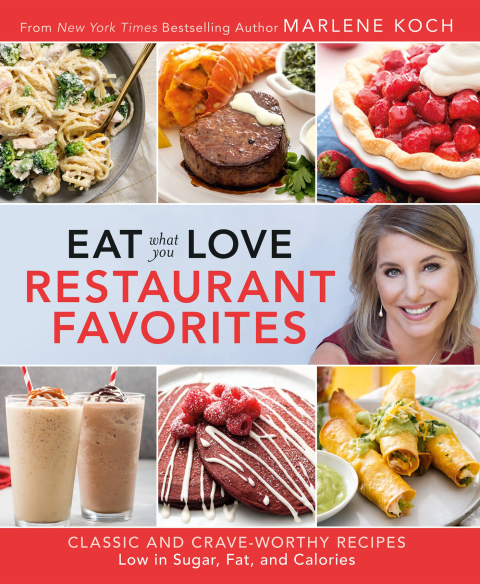 Eat What You Love: Restaurant Favorites: Classic and Crave-Worthy Recipes Low in Sugar, Fat, and Calories - FULL INSTANT DOWNLOAD | PDF DOCX EPUB