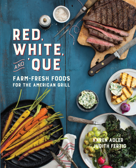 Red, White, and 'Que: Farm-Fresh Foods for the American Grill - FULL INSTANT DOWNLOAD | PDF DOCX EPUB