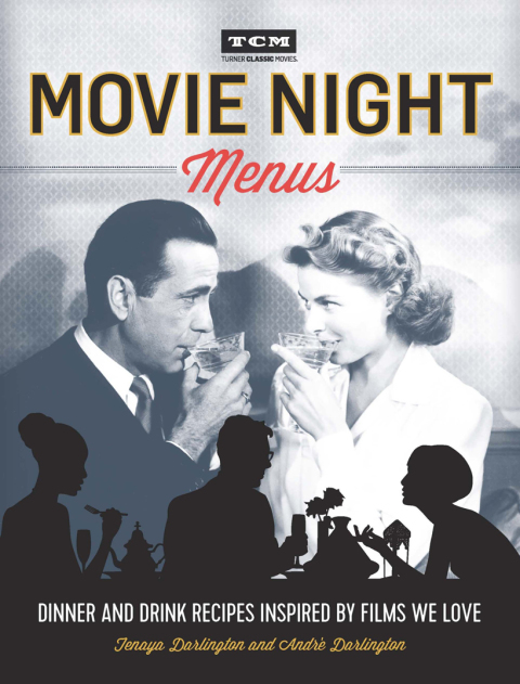 Movie Night Menus: Dinner and Drink Recipes Inspired by the Films We Love - FULL INSTANT DOWNLOAD | PDF DOCX EPUB