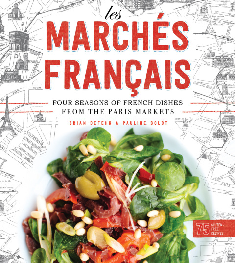 Les Marchés Francais: Four Seasons of French Dishes from the Paris Markets - FULL INSTANT DOWNLOAD | PDF DOCX EPUB