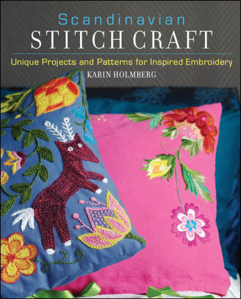 Scandinavian Stitch Craft: Unique Projects and Patterns for Inspired Embroidery - FULL INSTANT DOWNLOAD | PDF DOCX EPUB