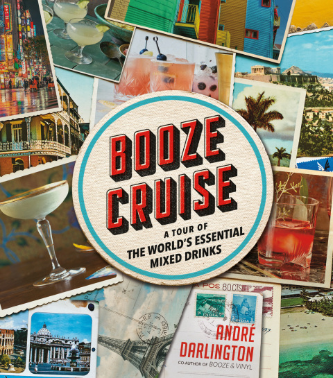 Booze Cruise: A Tour of the World's Essential Mixed Drinks - FULL INSTANT DOWNLOAD | PDF DOCX EPUB