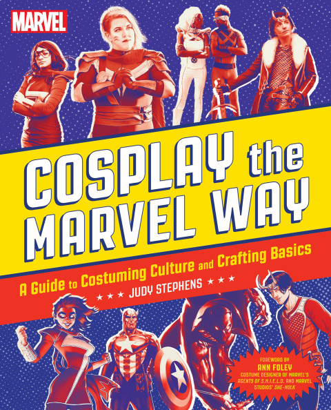 Cosplay the Marvel Way: A Guide to Costuming Culture and Crafting Basics - FULL INSTANT DOWNLOAD | PDF DOCX EPUB