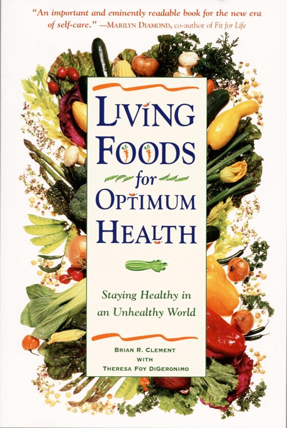 Living Foods for Optimum Health: Your Complete Guide to the Healing Power of Raw Foods - FULL INSTANT DOWNLOAD | PDF DOCX EPUB