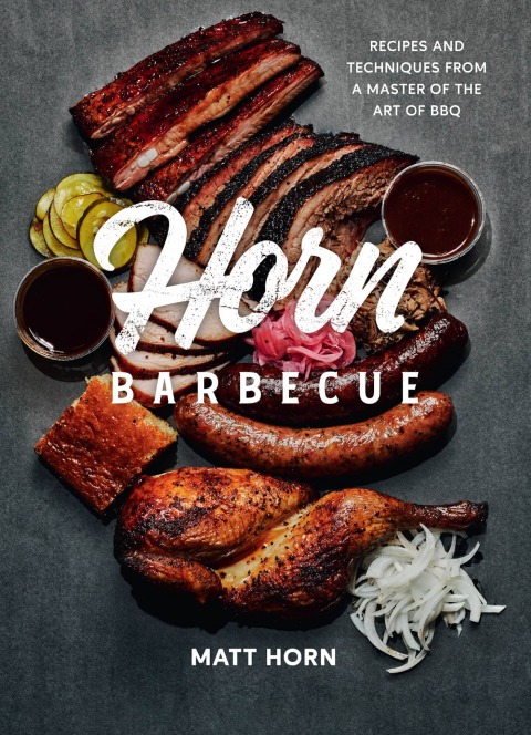 Horn Barbecue: Recipes and Techniques from a Master of the Art of BBQ - FULL INSTANT DOWNLOAD | PDF DOCX EPUB