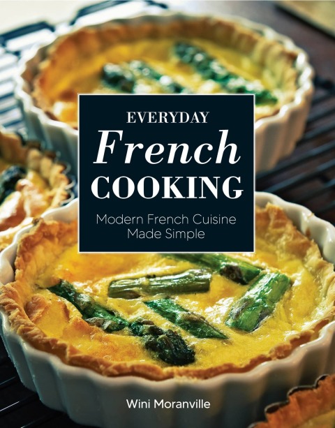 Everyday French Cooking: Modern French Cuisine Made Simple - FULL INSTANT DOWNLOAD | PDF DOCX EPUB