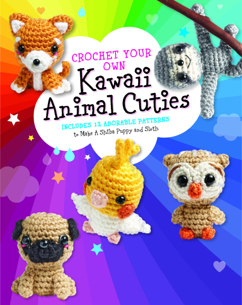 Crochet Your Own Kawaii Animal Cuties: Includes 12 Adorable Patterns to Make a Shiba Puppy and Sloth - FULL INSTANT DOWNLOAD | PDF DOCX EPUB