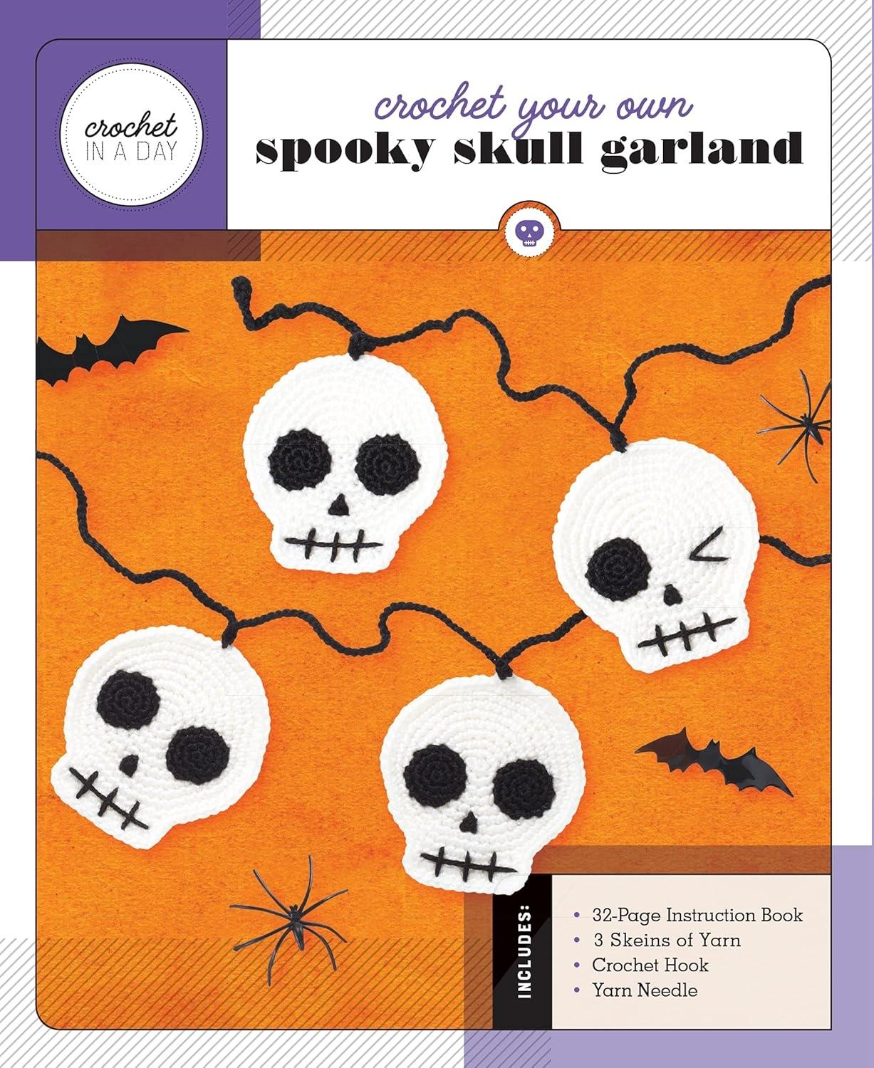 Crochet Your Own Spooky Skull Garland: Includes: 32-Page Instruction Book, 3 Skeins of Yarn, Crochet Hook, Yarn Needle - FULL INSTANT DOWNLOAD | PDF DOCX EPUB