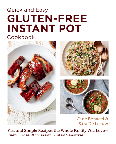 Quick and Easy Gluten Free Instant Pot Cookbook: Fast and Simple Recipes the Whole Family Will Love - Even Those Who Aren't Gluten Sensitive! - FULL INSTANT DOWNLOAD | PDF DOCX EPUB
