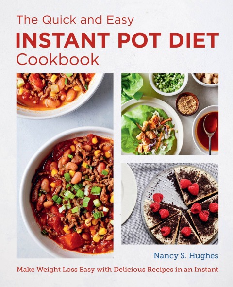 The Quick and Easy Instant Pot Diet Cookbook: Make Weight Loss Easy with Delicious Recipes in an Instant - FULL INSTANT DOWNLOAD | PDF DOCX EPUB