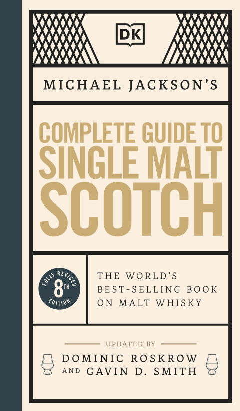 Michael Jackson's Complete Guide to Single Malt Scotch: The World's Best-selling Book on Malt Whisky - FULL INSTANT DOWNLOAD | PDF DOCX EPUB