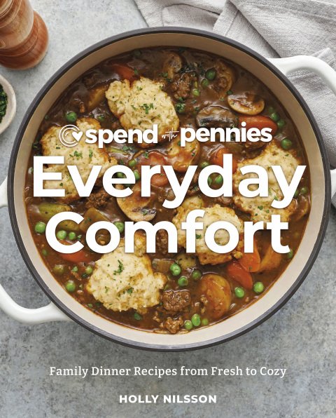 Spend with Pennies Everyday Comfort: Family Dinner Recipes from Fresh to Cozy: A Cookbook - FULL INSTANT DOWNLOAD | PDF DOCX EPUB