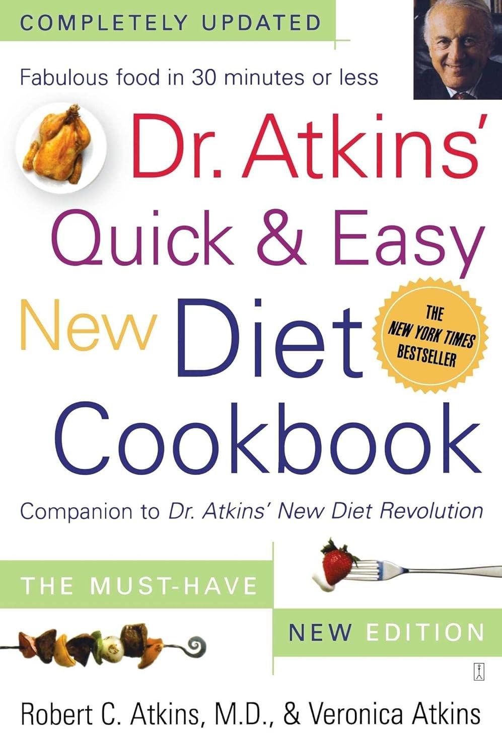 Dr. Atkins' Quick & Easy New Diet Cookbook: Companion to Dr. Atkins' New Diet Revolution - FULL INSTANT DOWNLOAD | PDF DOCX EPUB