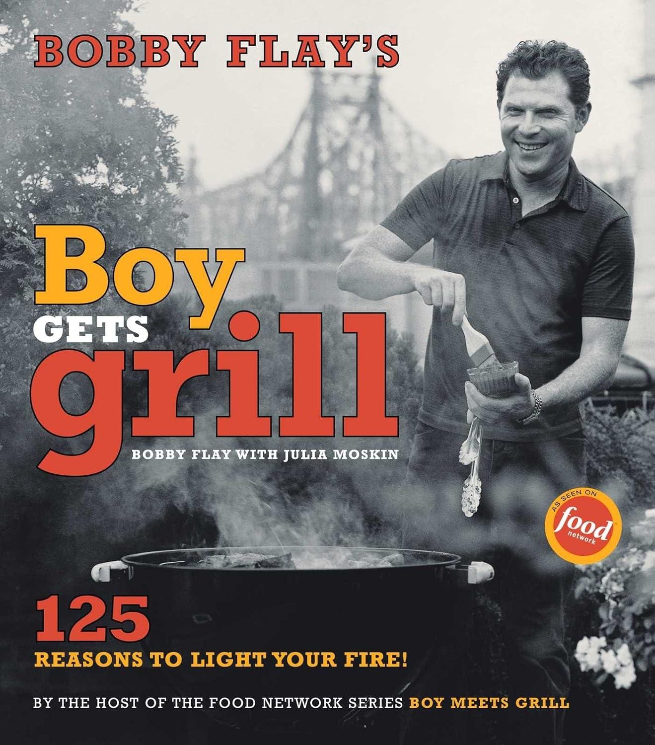 Bobby Flay's Boy Gets Grill: 125 Reasons to Light Your Fire! - FULL INSTANT DOWNLOAD | PDF DOCX EPUB