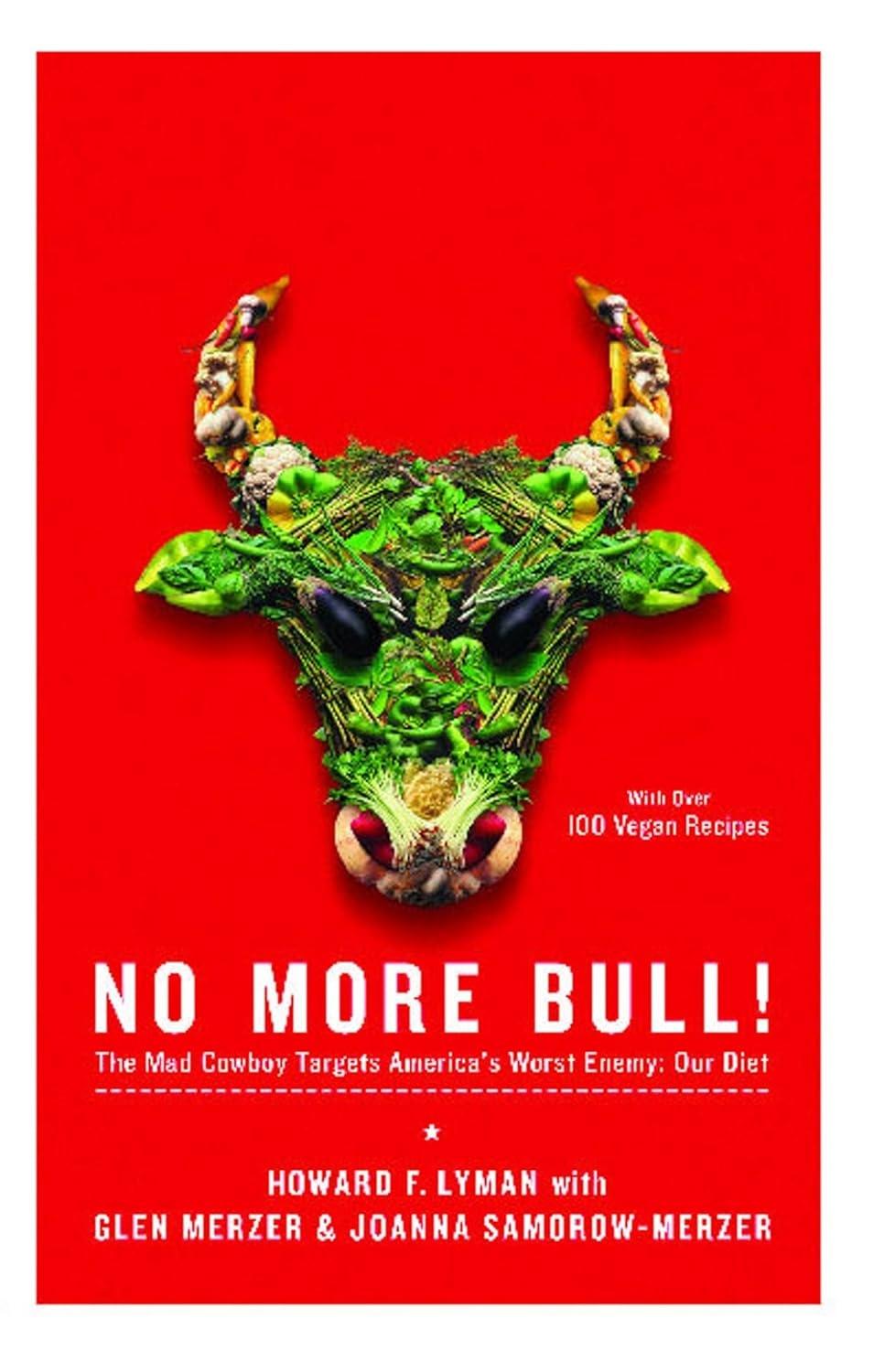 No More Bull!: The Mad Cowboy Targets America's Worst Enemy: Our Diet - FULL INSTANT DOWNLOAD | PDF DOCX EPUB