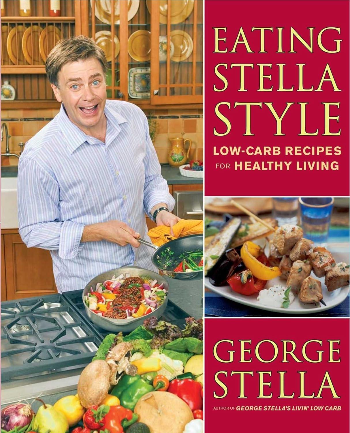 Eating Stella Style: Low-Carb Recipes for Healthy Living - FULL INSTANT DOWNLOAD | PDF DOCX EPUB